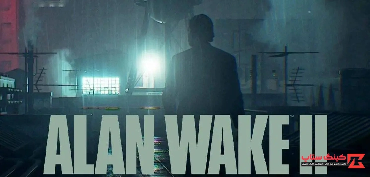دانلود بازی کرک شده Alan Wake II برای PC با لینک مستقیم
