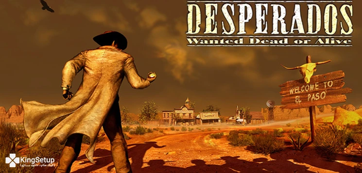 دانلود بازی Desperados: Wanted Dead or Alive - دسپرادو برای کامپیوتر + دوبله فارسی